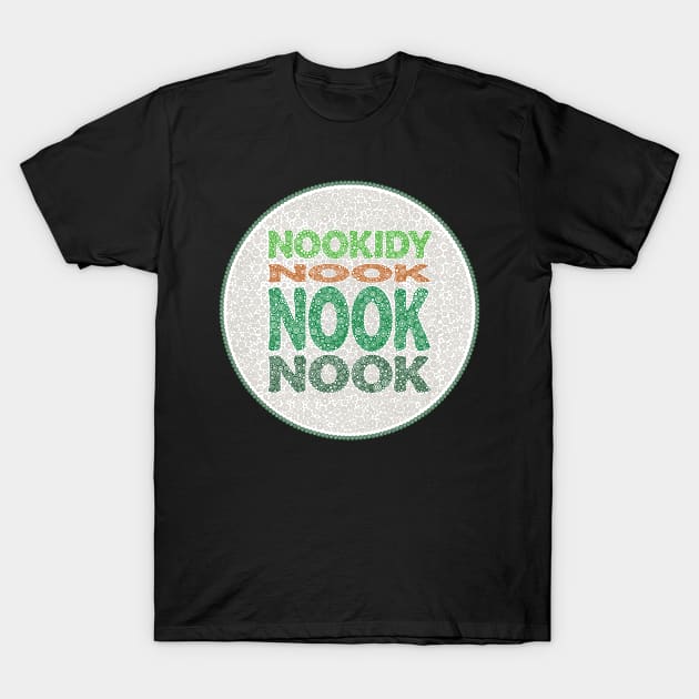 Phrase Nookidy Nook Nook Nook Green Circle Design T-Shirt by pbdotman